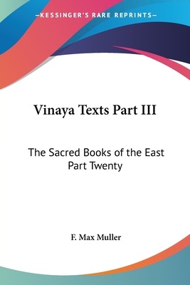 Vinaya Texts Part III: The Sacred Books of the East Part Twenty