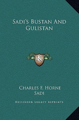 Sadi's Bustan And Gulistan