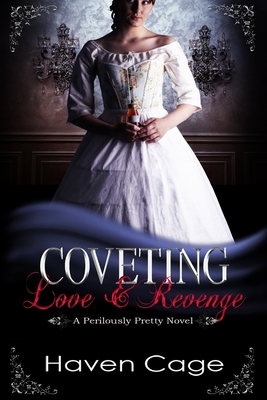 Coveting Love & Revenge