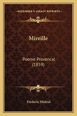 Mireille: Poeme Provencal (1859)