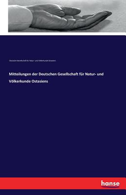 Mitteilungen der Deutschen Gesellschaft für Natur- und Völkerkunde Ostasiens