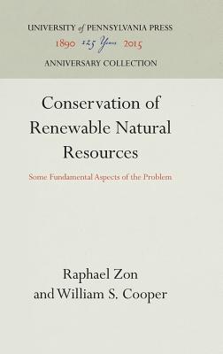 Conservation of Renewable Natural Resources: Some Fundamental Aspects of the Problem