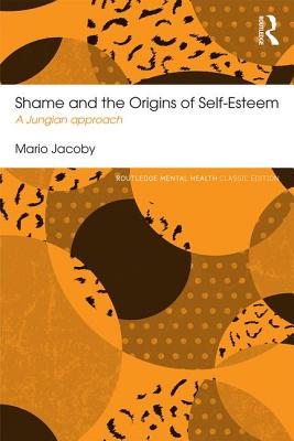 Shame and the Origins of Self-Esteem: A Jungian Approach