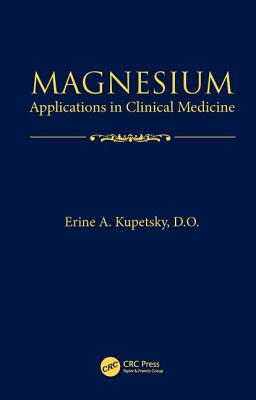 Magnesium: Applications in Clinical Medicine