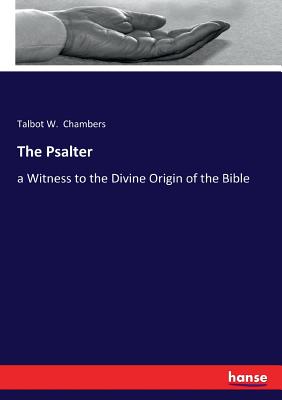 The Psalter: a Witness to the Divine Origin of the Bible