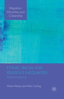 Ethnic, Racial and Religious Inequalities: The Perils of Subjectivity