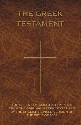 The Greek Testament: Novum Testamentum Graece