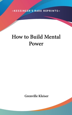 How to Build Mental Power