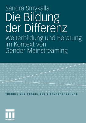 Die Bildung Der Differenz: Weiterbildung Und Beratung Im Kontext Von Gender Mainstreaming