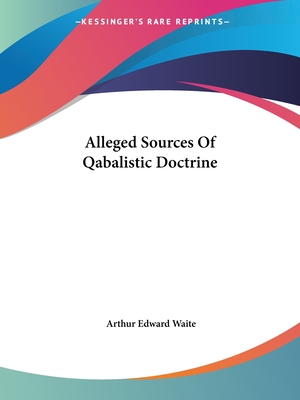 Alleged Sources Of Qabalistic Doctrine