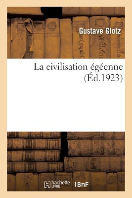 La civilisation égéenne
