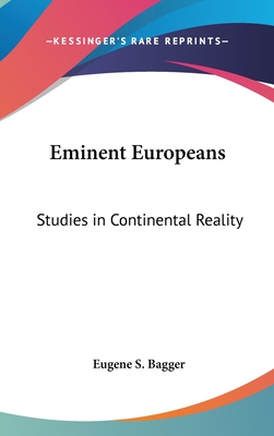 Eminent Europeans: Studies in Continental Reality