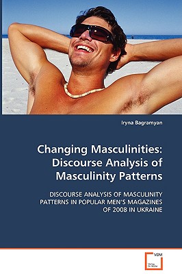 Changing Masculinities: Discourse Analysis of Masculinity Patterns