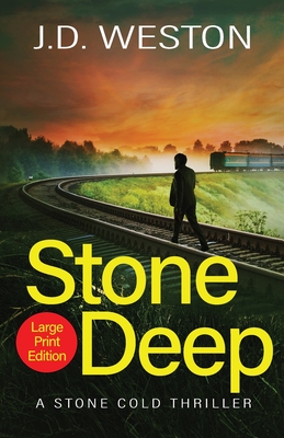 Stone Deep: A British Action Crime Thriller