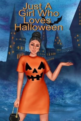 Just A Girl Who Loves Halloween: Fall Composition Notebook And Best Friend Autumn Journal To Write In Halloween Recipes, Spooky Poems, Verses, Stories