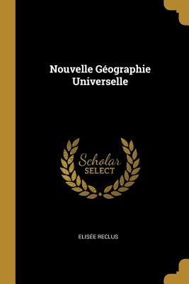 Nouvelle Géographie Universelle