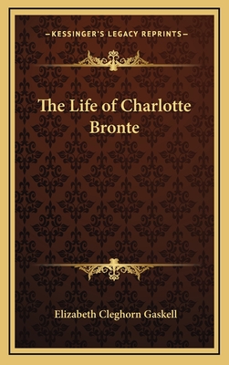 The Life of Charlotte Bronte