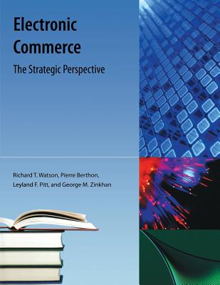 Electronic Commerce, Second Edition: The Strategic Perspective