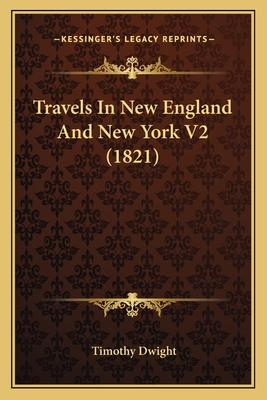 Travels In New England And New York V2 (1821)