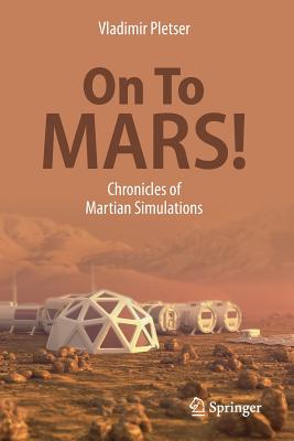 On to Mars!: Chronicles of Martian Simulations