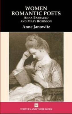 Women Romantic Poets(Writers and their Work)