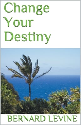 Change Your Destiny