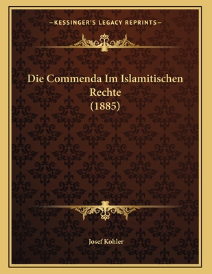 Die Commenda Im Islamitischen Rechte (1885)