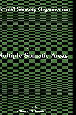 Cortical Sensory Organization: Multiple Somatic Areas