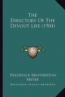 The Directory Of The Devout Life (1904)