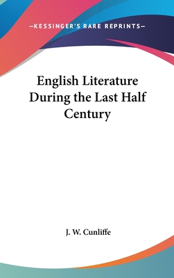 English Literature During the Last Half Century