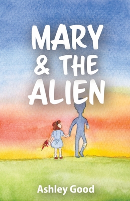 Mary & the Alien