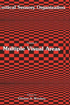 Multiple Visual Areas: Volume 2: Multiple Visual Areas