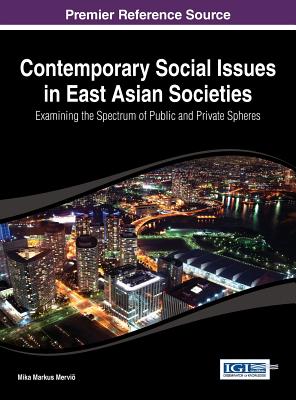 Contemporary Social Issues in East Asian Societies: Examining the Spectrum of Public and Private Spheres