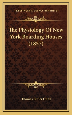 The Physiology Of New York Boarding Houses (1857)