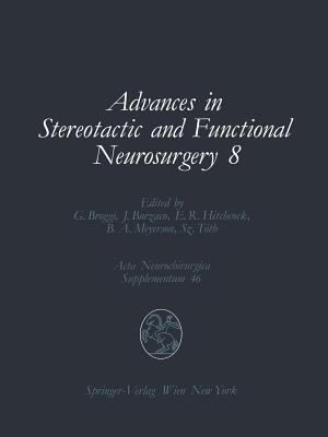 Advances in Stereotactic and Functional Neurosurgery 8: Proceedings of the 8th Meeting of the European Society for Stereotactic and Functional Neurosu