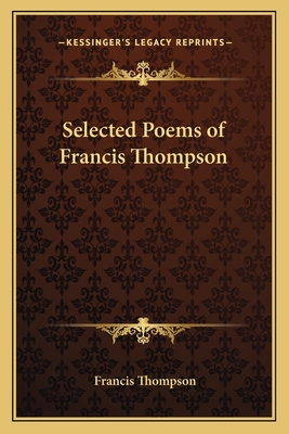 Selected Poems of Francis Thompson