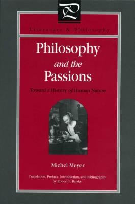 Philosophy and the Passions: Toward a History of Human Nature