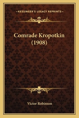 Comrade Kropotkin (1908)