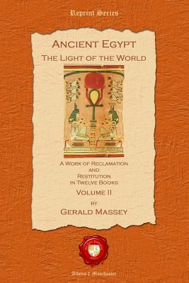 Ancient Egypt: The Light of the World