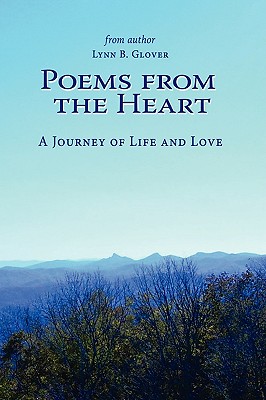 Poems from the Heart: A Journey of Life and Love