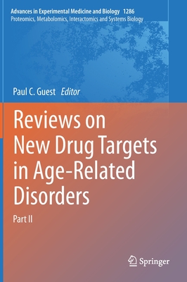 Reviews on New Drug Targets in Age-Related Disorders: Part II
