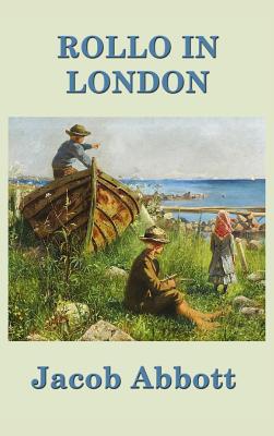 Rollo in London: A Classic Journey Through London for Young Readers