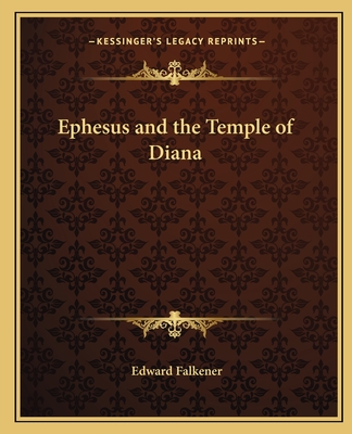 Ephesus and the Temple of Diana
