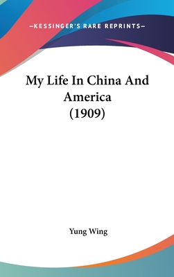 My Life In China And America (1909)