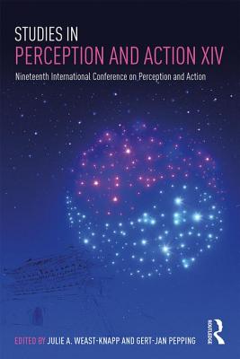 Studies in Perception and Action XIV: Nineteenth International Conference on Perception and Action