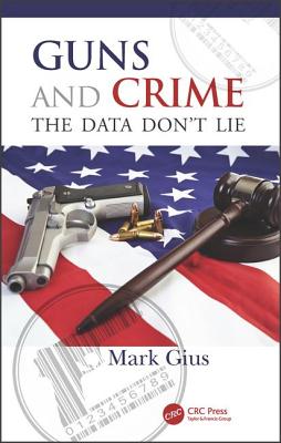 Guns and Crime: The Data Don't Lie