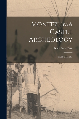 Montezuma Castle Archeology: Part 2: Textiles