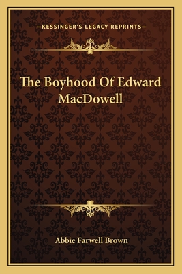 The Boyhood Of Edward MacDowell