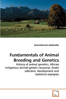 Fundamentals of Animal Breeding and Genetics
