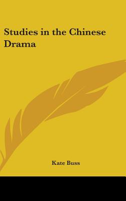 Studies in the Chinese Drama